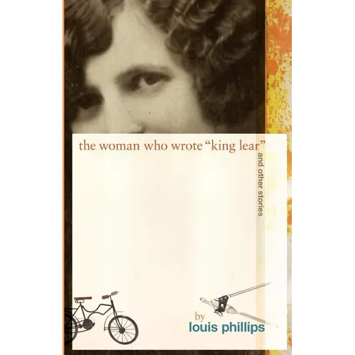 The Woman Who Wrote 'King Lear' and Other Stories
