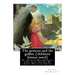 The princess and the goblin, By George MacDonald (children's fantasy novel): illustrated By Jessie Willcox Smith (September 6, 1863 - May 3, 1935) was