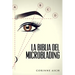 La Biblia Del Microblading: Un manual de entrenamiento microblading