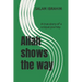 Allah shows the way: A true story of a unique journey