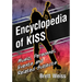 Encyclopedia of Kiss: Music, Personnel, Events and Related Subjects