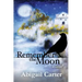 Remember The Moon