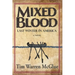 Mixed Blood: Last Winter in America