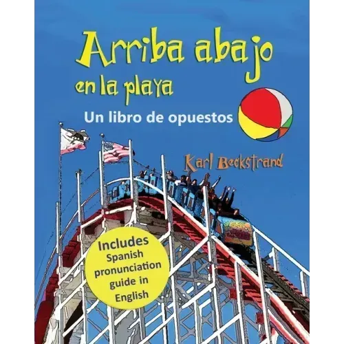 Arriba, abajo en la playa: Un libro de opuestos