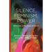 Silence, Feminism, Power: Reflections at the Edges of Sound