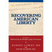 Recovering American Liberty: Volume 1: Rediscovering the Principles of Just Government