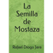 La Semilla de Mostaza