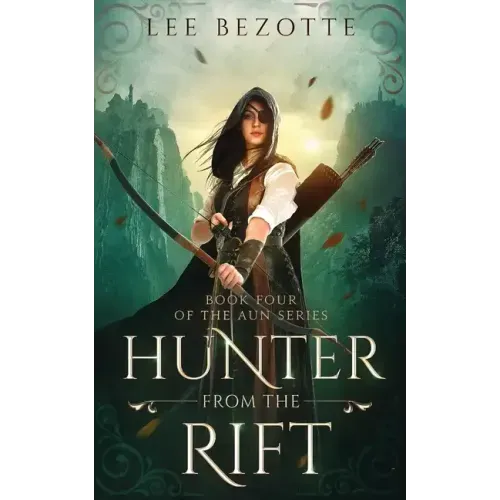 Hunter From the Rift: Book Four of the Aun Series