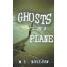 Ghosts on a Plane