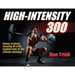 High-Intensity 300
