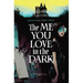 The Me You Love in the Dark Volume 1
