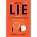 The Art of the Lie: How the Manipulation of Language Affects Our Minds