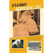 It's a Crazy, Wonderful Life!: 101 Brief Accounts of the Crazy, Unusual, Happy, Strange, Delightful, Sometimes Dangerous Things That Happened on the