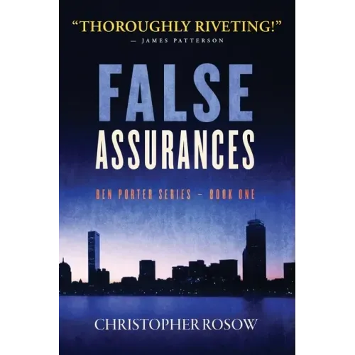 False Assurances: Ben Porter Series - Book One