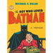 The Boy Who Loved Batman