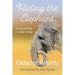 Riding the Elephant: Survival and Love with a Bipolar Partner