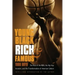 Young, Black, Rich, and Famous: The Rise of the NBA, the Hip Hop Invasion, and the Transformation of American Culture