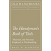 The Handyman's Book of Tools, Materials, and Processes Employed in Woodworking