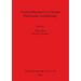 Current Research in Chinese Pleistocene Archaeology