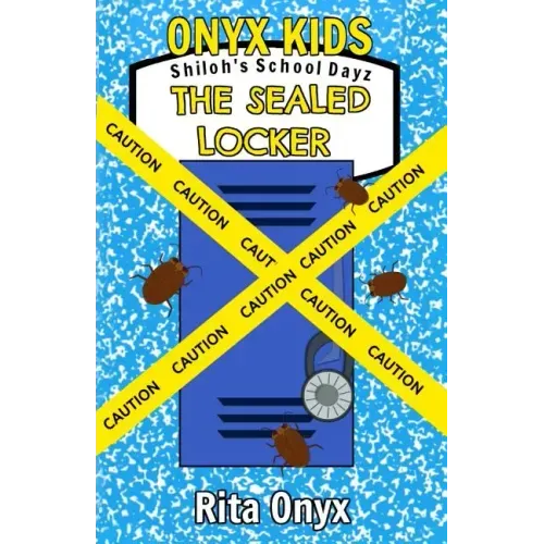 Onyx Kids Shiloh's School Dayz: The Sealed Locker