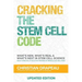 Cracking the Stem Cell Code: Adult Stem Cells Hold the Promise of Miraculous Wellness