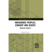 Indigenous Peoples, Consent and Rights: Troubling Subjects