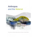 Anthropos and the Material
