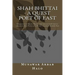 Shah Bhittai - A Quest Poet Of East: Uniqueness of Mystic Poetry, and musical Folk Stories concepted from Poetry of a World renowned Saintly Poet
