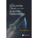 The Spaceship Orion and Other Scientific Explorations