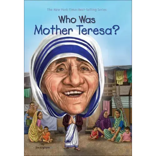 Who Was Mother Teresa?