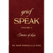 Grief Speak: Stories of Loss, volume 2