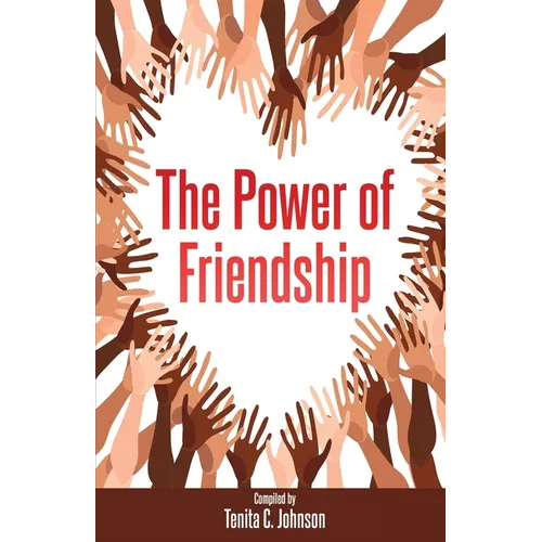 The Power of Friendship