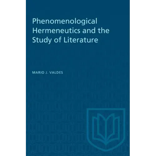 Phenomenological Hermeneutics and the Study of Literature