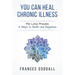 You Can Heal Chronic Illness: The Lotus Process: 8 Steps to Health and Happiness