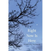 Right Now Is Here