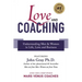 Love and Coaching: Understanding Men & Women in Life, Love and Business