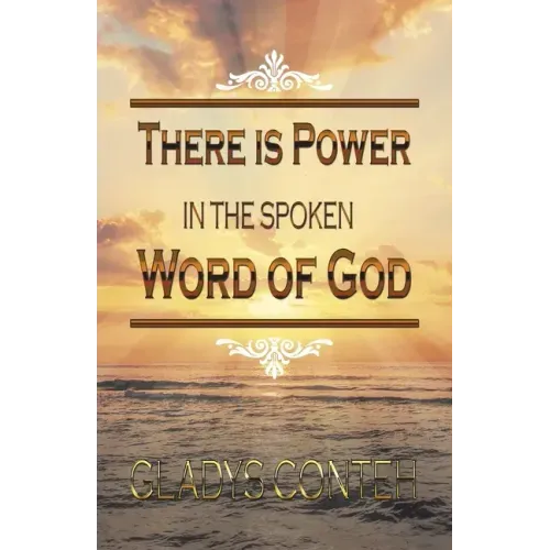 There Is Power in the Spoken Word of God