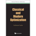 Classical and Modern Optimization