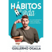 Hábitos de vida: Cambia tus hábitos, y verás tus metas cumplirse