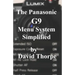 The Panasonic G9 Menu System Simplified