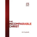 The Incomparable Christ