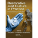 Restorative Just Culture in Practice: Implementation and Evaluation
