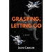 Grasping, Letting Go