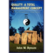 Quality: A TOTAL MANAGEMENT CONCEPT: A Philosophical Approach