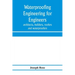 Waterproofing engineering for engineers, architects, builders, roofers and waterproofers