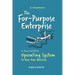 The For-Purpose Enterprise: A Powershifted Operating System to Run Your Business