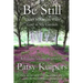 Be Still: Quiet Moments With God in My Garden