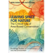 Leaving Space for Nature: The Critical Role of Area-Based Conservation