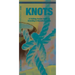 Knots: A Folding Pocket Guide to Scouting & Household Knots