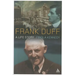 Frank Duff: A Life Story